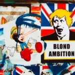 An art piece depicting idiot boris johnson with the statement 'blond ambition' - politics